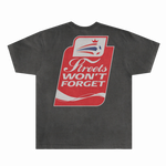 Coca Cola Streets Won't Forget Tee - Greazy Tees