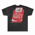 Coca Cola Streets Won't Forget Tee - Greazy Tees