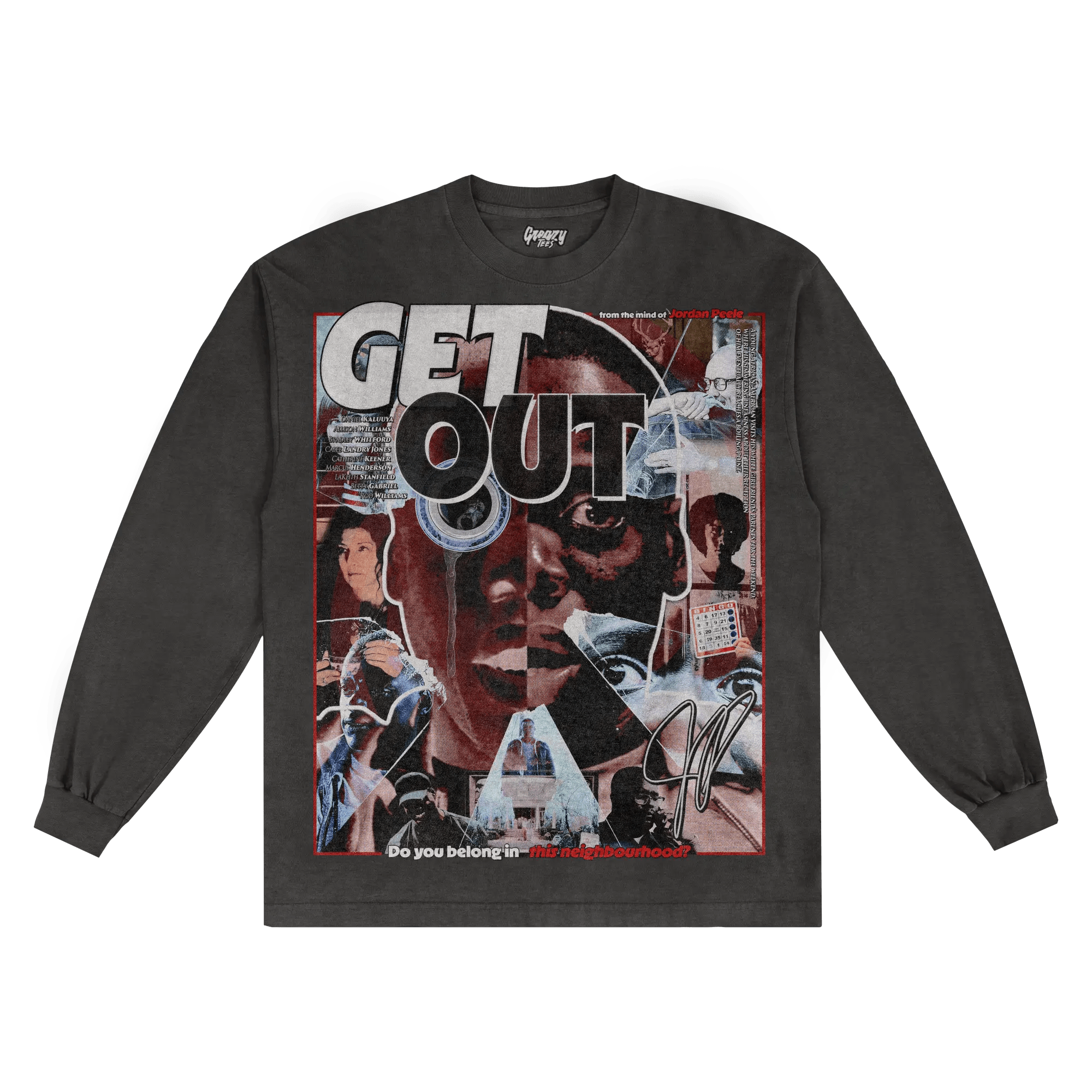 Get Out Long Sleeved Tee - Greazy Tees