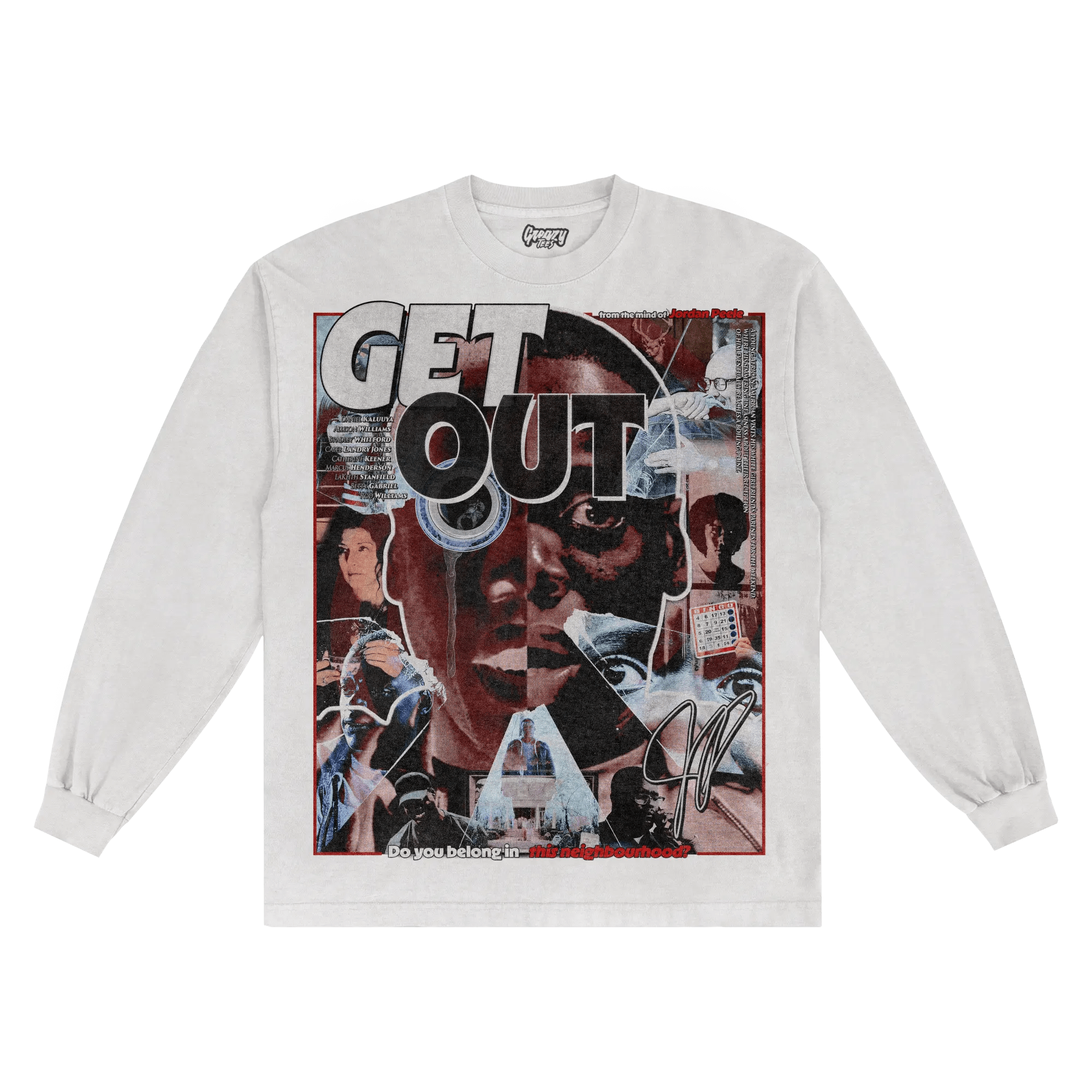 Get Out Long Sleeved Tee - Greazy Tees