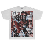 Get Out Tee - Greazy Tees