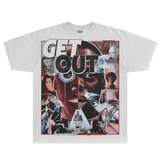 Get Out Tee - Greazy Tees