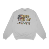 Kanye West Heard 'Em Say Crewneck Sweatshirt - Greazy Tees