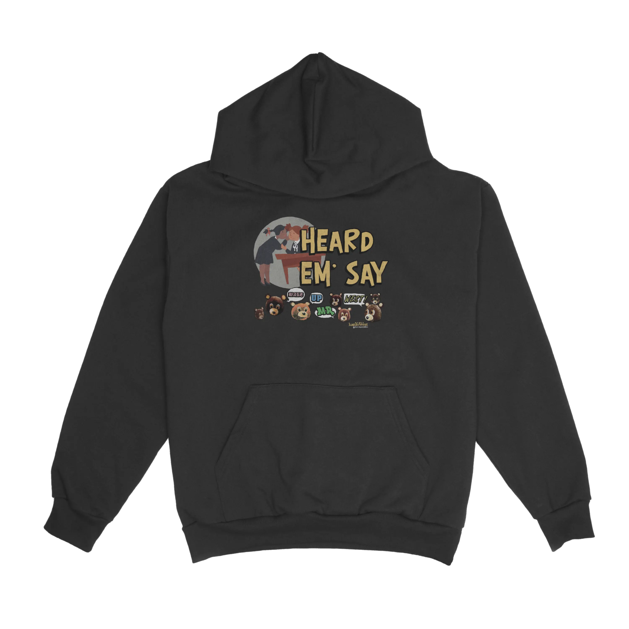 Kanye West Heard 'Em Say Hoody - Greazy Tees