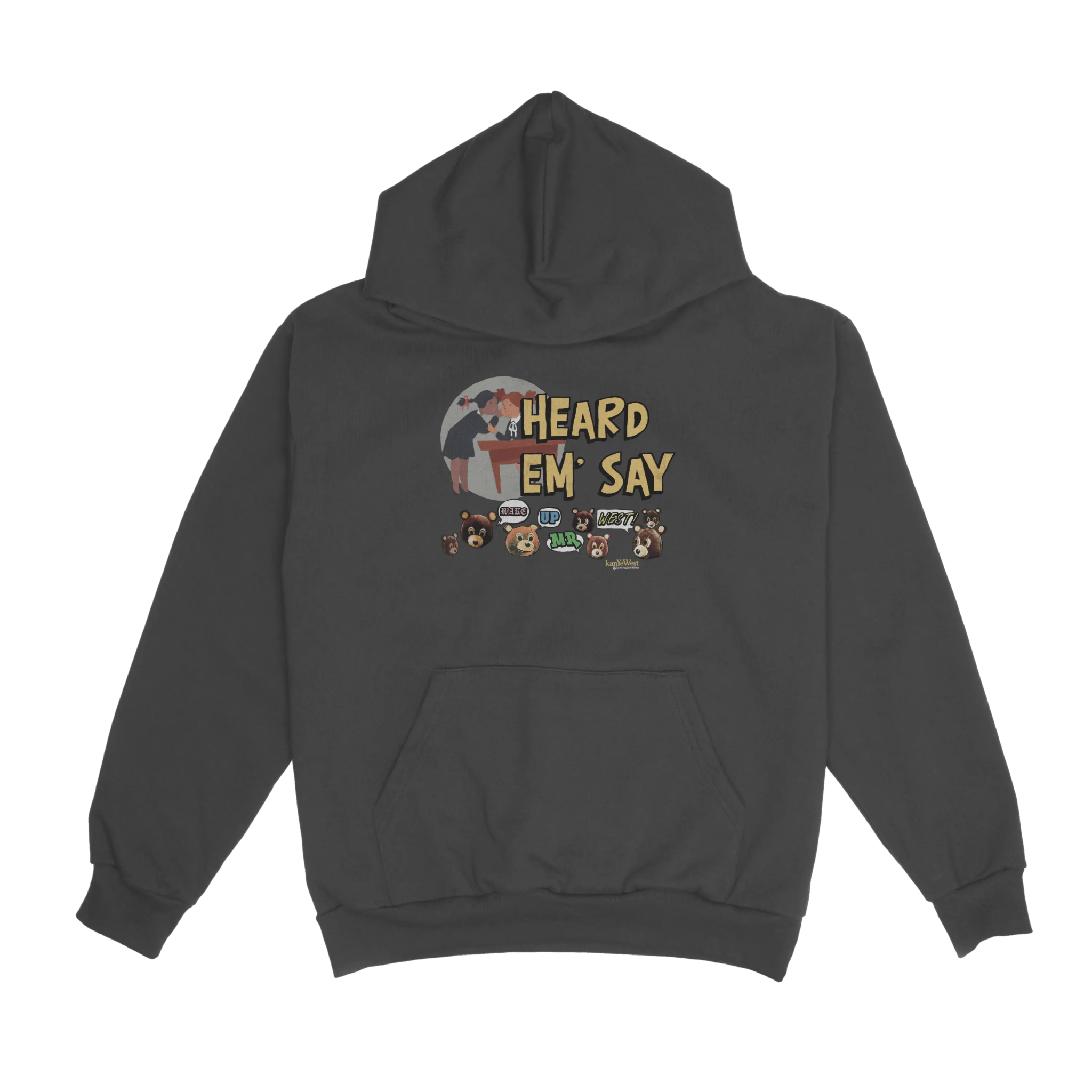 Kanye West Heard 'Em Say Hoody - Greazy Tees