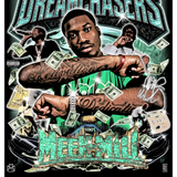 Meek Mill Dreamchasers Poster Print - Greazy Tees