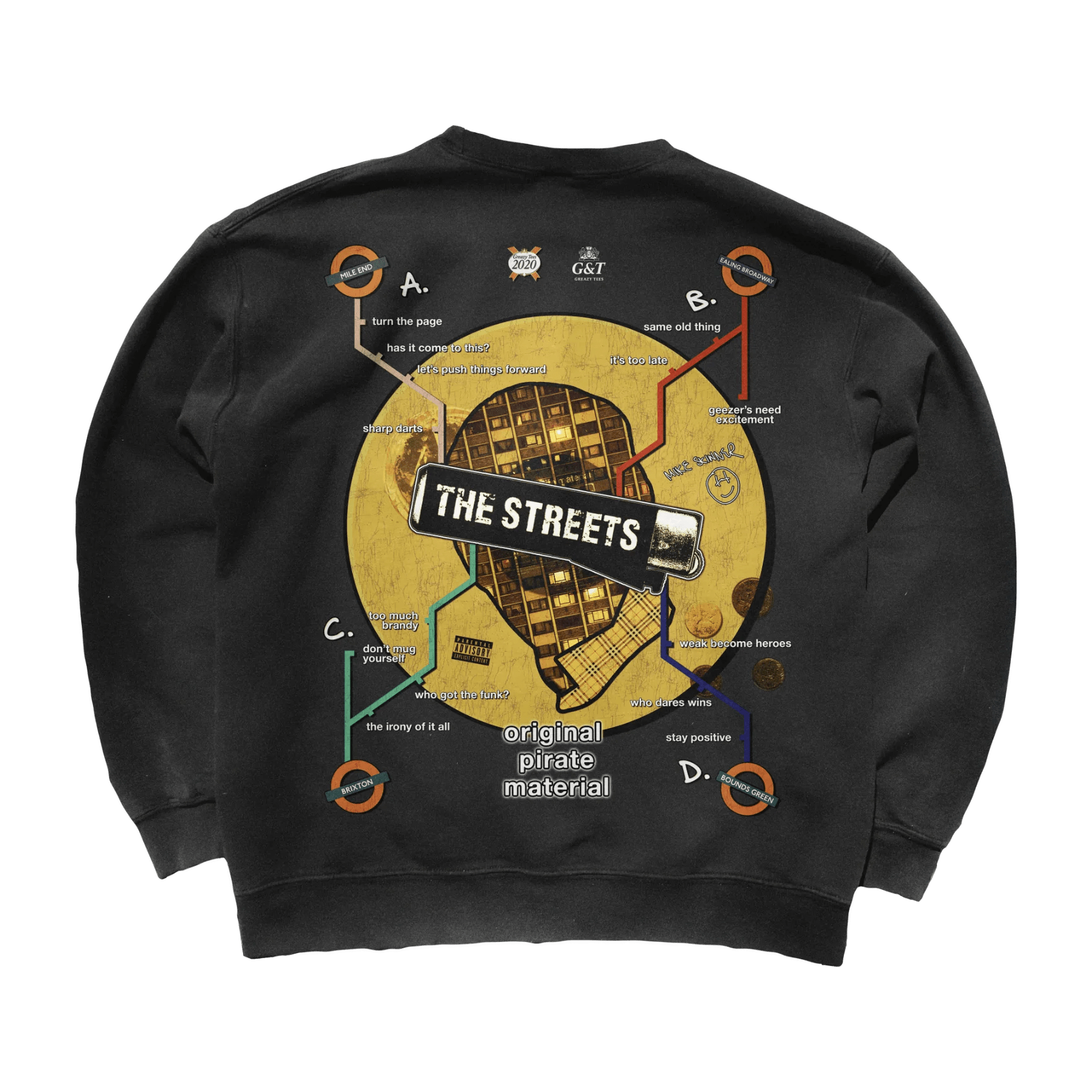The Streets Original Pirate Material Sweatshirt - Greazy Tees