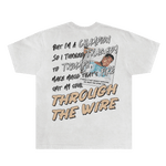 Through The Wire Tee - Greazy Tees