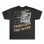 Through The Wire Tee - Greazy Tees