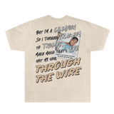 Through The Wire Tee - Greazy Tees